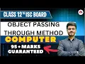 OBJECT PASSING THROUGH METHOD Live Revision Lec - 06 Computer ISC Class12 Hritik Sir