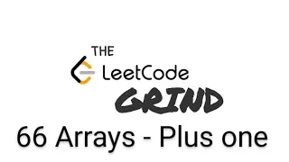 LEETCODE Question 66 Plus one Array easy JAVA