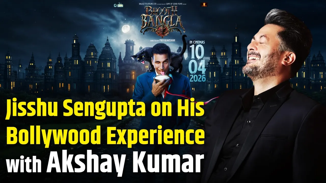 Jisshu Sengupta on ‘Bhooth Bangla’ & Working with Akshay Kumar | Bollywood | Entertainment News