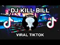 DJ KILL BILL VIRAL TIKTOK TERBARU 2023 SLOW BASS BY DJ KOMANG RIMEX FULL ALBUM