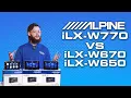 Alpine iLX-W770 Review How It Stacks Up Against the iLX-W670 and iLX-W650