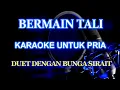 Download Lagu Bermain Tali Karaoke Pria_Versi Lody Tambunan Bunga Sirait @ZoanTranspose