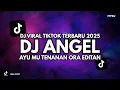 DJ ANGEL DENNY CAKNAN SLOWED \u0026 REVERB FULL BASS - AYUMU TENAN ORA EDITAN VIRAL TIKTOK TERBARU 2025