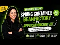 Spring Container Explained BeanFactory vs ApplicationContext Spring Core Tutorial