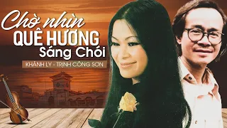 Chờ Nhìn Quê Hương Sáng Chói (Trịnh Công Sơn) - Khánh Ly