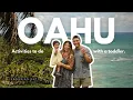 Things to do in Oahu with a Toddler Kaneohe Sandbar Kualoa Ranch Botanical Garden Etc