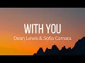 Download Lagu Dean Lewis - With You (Lyrics) ft. Sofia Camara
