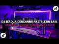 Download Lagu DJ BERDUA LEBIH BAIK - ACHA SEPTRIASA | SLOWED REVERB JEDAG JEDUG VIRAL TIKTOK TERBARU 2025 !