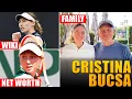 Cristina Bucsa Wiki Net Worth Family Mother and More