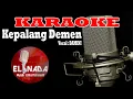 Download Lagu KARAOKE Kepalang Demen