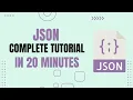 What is JSON JSON Tutorial for Beginners JSON Tutorial JSON in One
