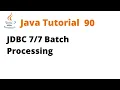 Java Tutorial 90 - JDBC Batch Processing