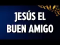 Jesus the Best Friend (Spanish) Pr. Edmy Rivero | COVER | Isaias Saad
