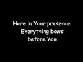 Download Lagu Here In Your Presence (with lyrics)