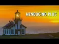 Exploring Mendocino s Hidden Side