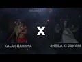 Sheila Ki Jawani X Kala Chashma || Mashup Mix