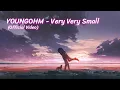 YOUNGOHM   Very Very Small Official Video