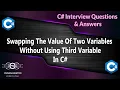Swapping Of Two Numbers Without Using Third Variable In C C Interview Questions C Interview