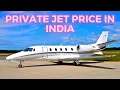 Private Jet Cost in India Cheapest Jet in the World Charter Plane