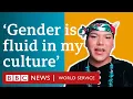 Gender identity How colonialism killed my culture s gender fluidity - BBC World Service