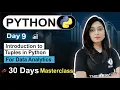 Python For Data Analyst Day 09 Intro to Tuples - Python Free 30 Day Class Data Analytics Course