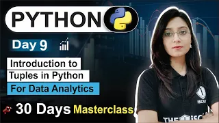 Python For Data Analyst Day 09 Intro to Tuples - Python Free 30 Day Class Data Analytics Course