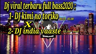 Download DJ Kimi No Toriko x India Vaaste Full Bass MP3