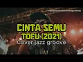 Lagu Cover Cinta Semu Tofu 2001
