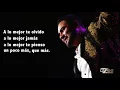 BANDA MS - A LO MEJOR (LETRA)