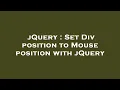 jQuery Set Div position to Mouse position with jQuery