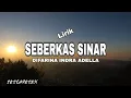 Download Lagu SEBERKAS SINAR ~ DIFARINA INDRA ADELLA (LIRIK LAGU)