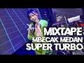 Download Lagu MIXTAPE MBECAK MEDAN SUPER TURBO - FULL BASS TERBARU 2025 VOL . 3