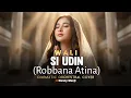 Lagu Wali - Si Udin Bertanya (Robbana Atina) | Versi Orkestra Paling Syahdu! 🤲🎻