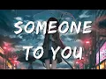 Download Lagu BANNERS - Someone To You [Nightcore] (Lyrics)