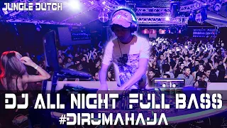 Download BASSNYA TINGGI KALI BOSKU !!! DJ ALL NIGHT REMIX FULL BASS (JUNGLE DUTCH TERBARU 2020) MP3