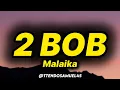 Malaika - 2 Bob (lyrics)