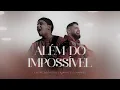 Download Lagu Felipe Rodrigues \u0026 Marcelo Markes - Além do Impossível (Ao Vivo)