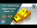 Siemens Unigraphics NX-Basic Part modeling Example 10 for beginners