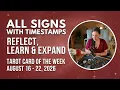 All Signs w Timestamps Reflect Learn Expand Tarot Card Of The Week Aug 16 - 22 2026