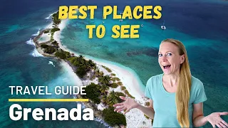 Best Places to Visit in Grenada Carriacou detailed travel guide 2026