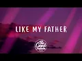 Download Lagu Jax - Like My Father (Lyrics / Lyric Video)