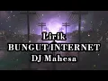Download Lagu Bungut Internet DJ Mahesa _ DJ Remix Lirik Lagu Bali Viral Tiktok