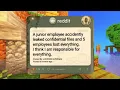 A junior employee accidently leaked confidential files and thus 5 people lost everything