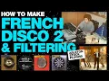 How to Make French Disco House 2