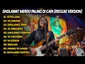 Lagu LAGU SEMANGAT KERJA 🎵 SHOLAWAT REGGAE | SHOLAWAT JIBRIL | SHOLAWAT NABI | SHOLAWAT MERDU