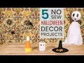 5 No Sew Halloween Decor Projects