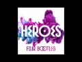 Heroes (FDJR Bootleg)