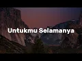 Download Lagu Visa,  Damasutra,  Screen - Untukmu Selamanya (Lirik)
