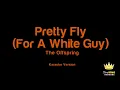 The Offspring - Pretty Fly (For A White Guy) (Karaoke Version)