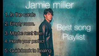 jamie miller best songs playlist